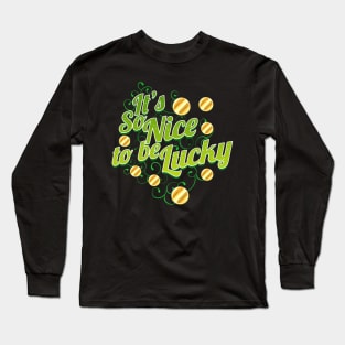 It's So Nice To Be Lucky On St Patricks Day Long Sleeve T-Shirt